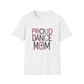 Proud Dance Mom T-Shirt