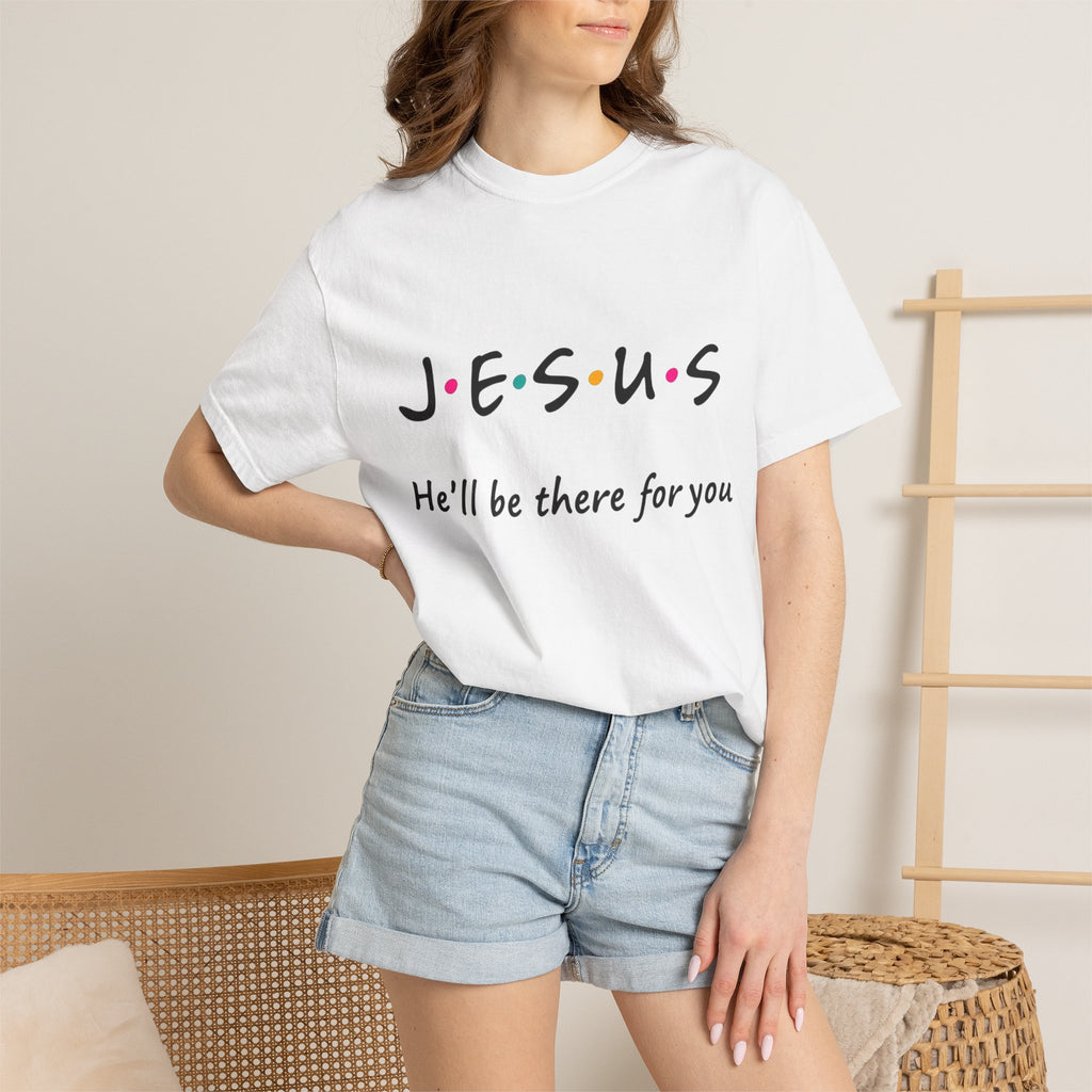 JESUS "He'll Be There For You"