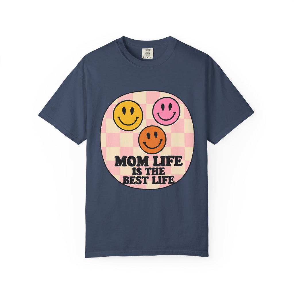 Mom Life Is The Best Life T-Shirt