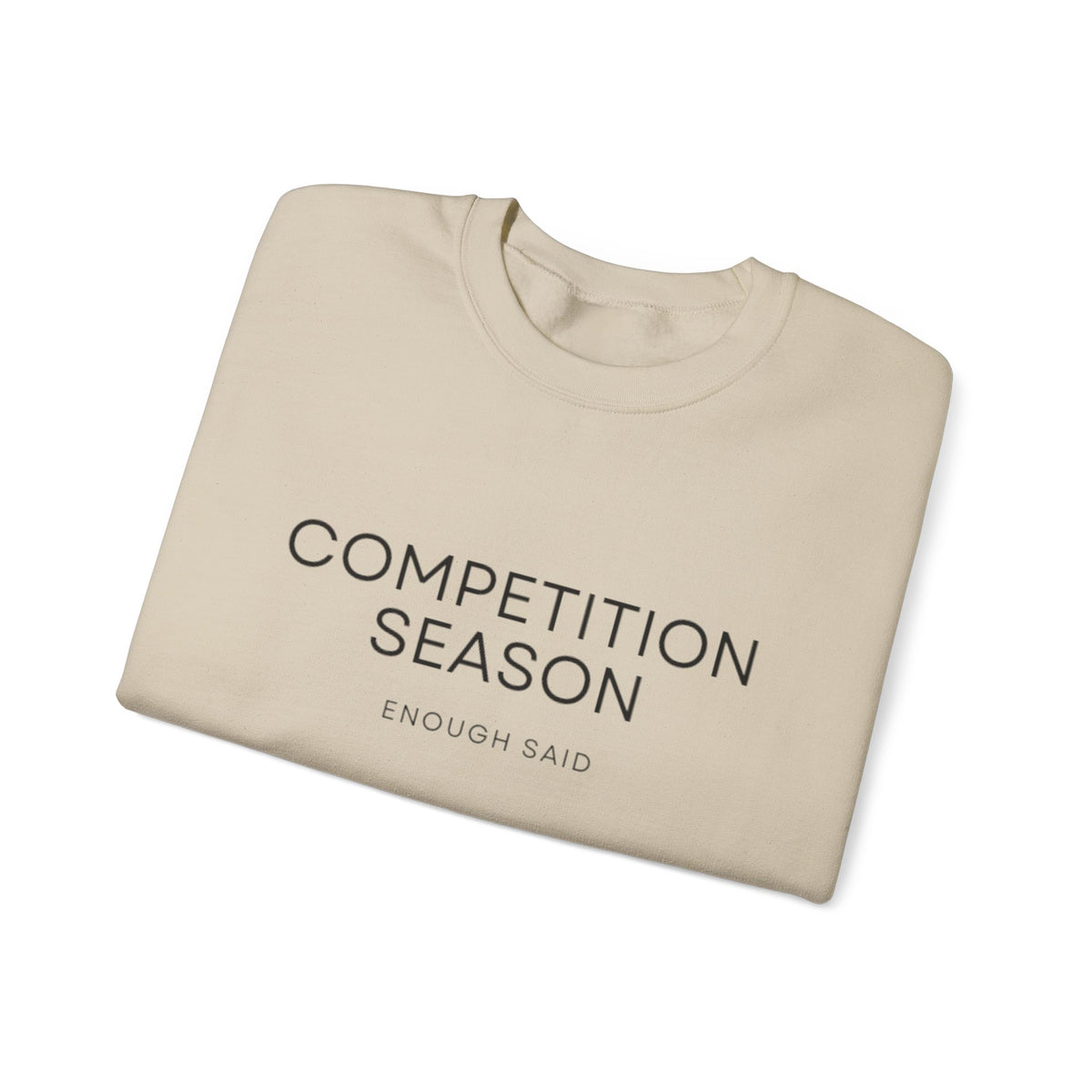 Crewneck Sweatshirt -Competition Season