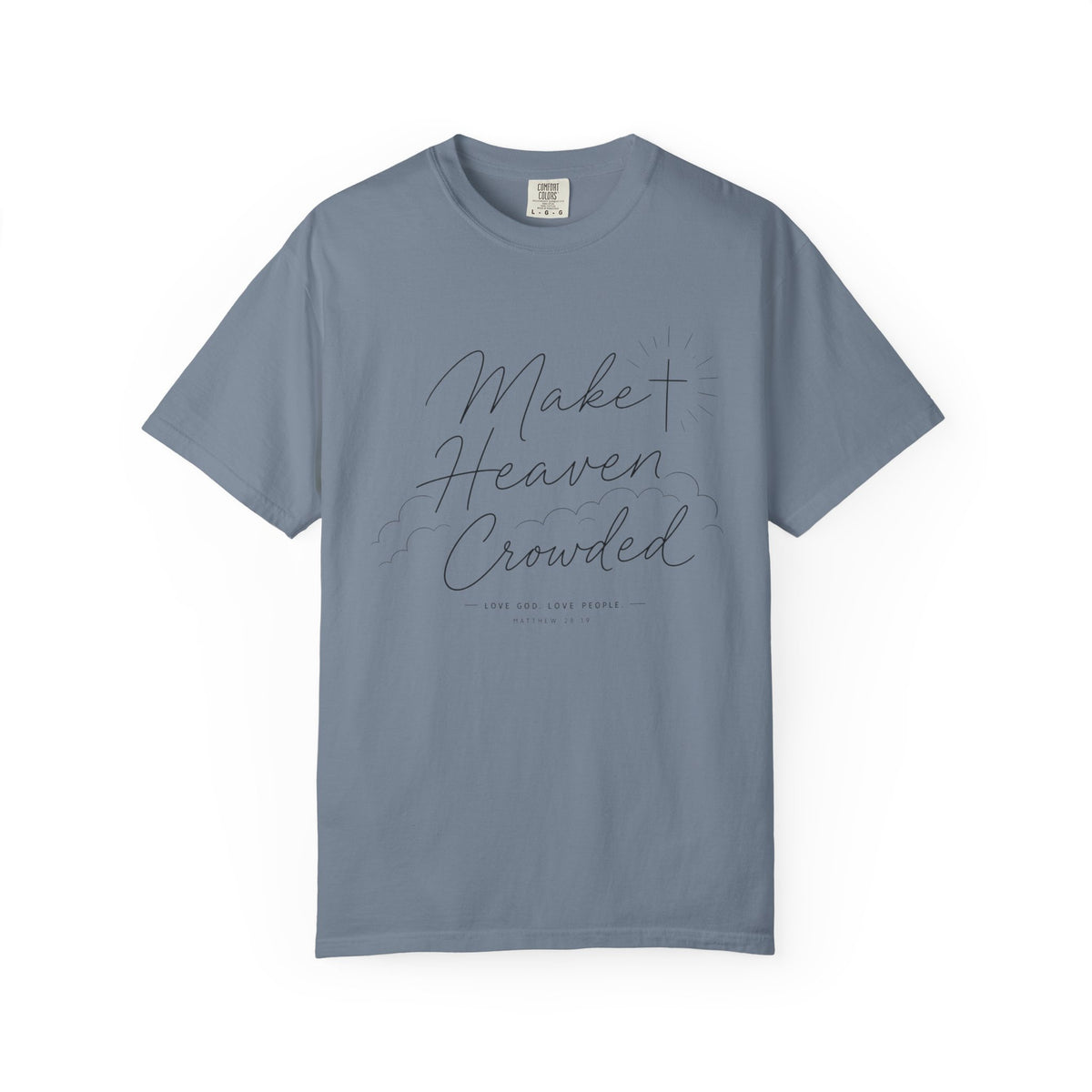 Make Heaven Crowded T-Shirt