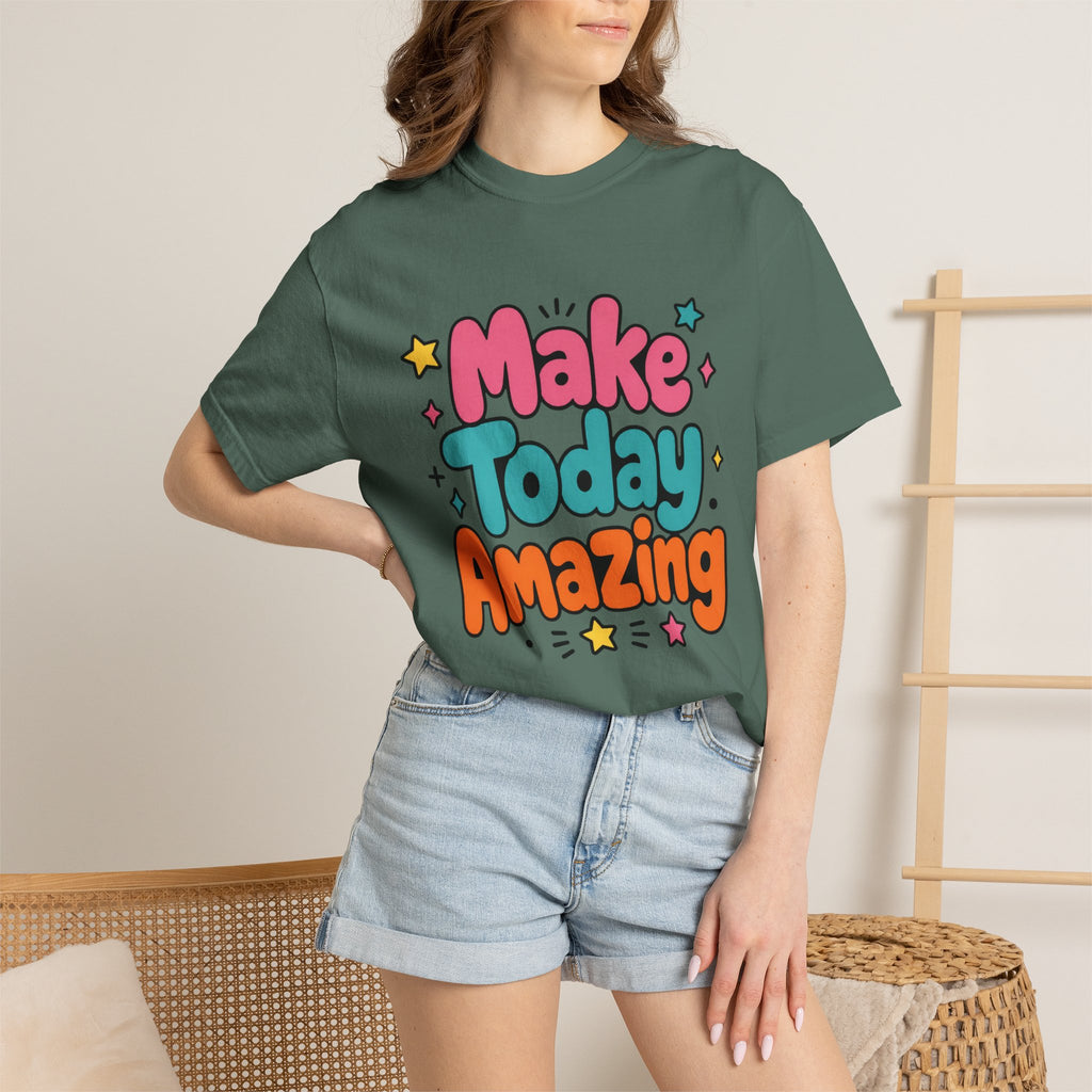 Make Today Amazing T-Shirt