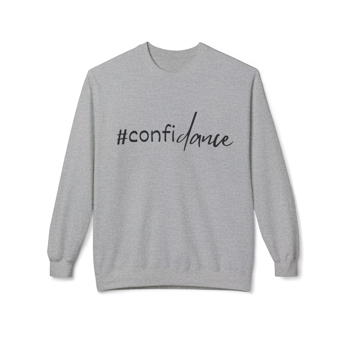 #confidance Sweatshirt