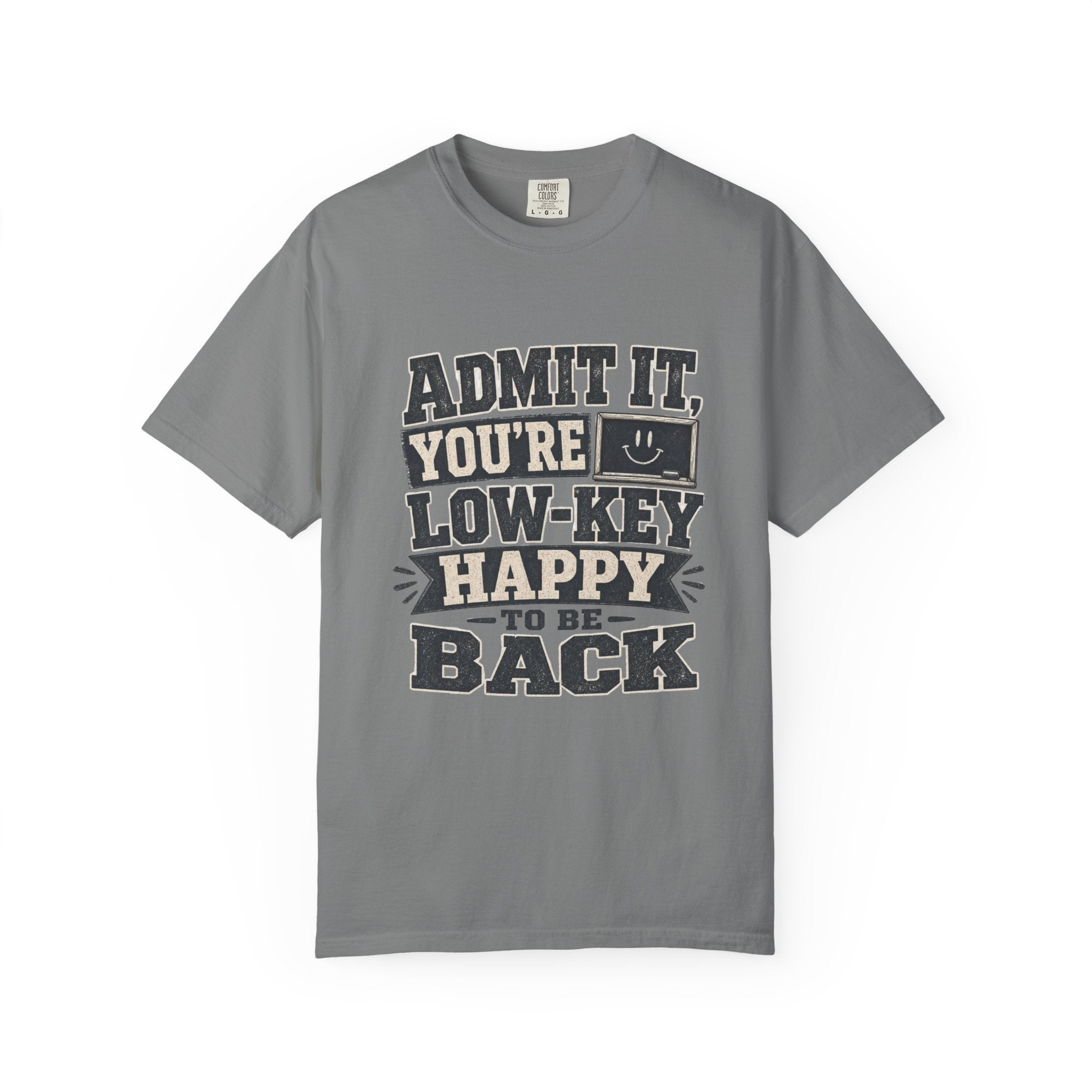 Admit it...T-Shirt