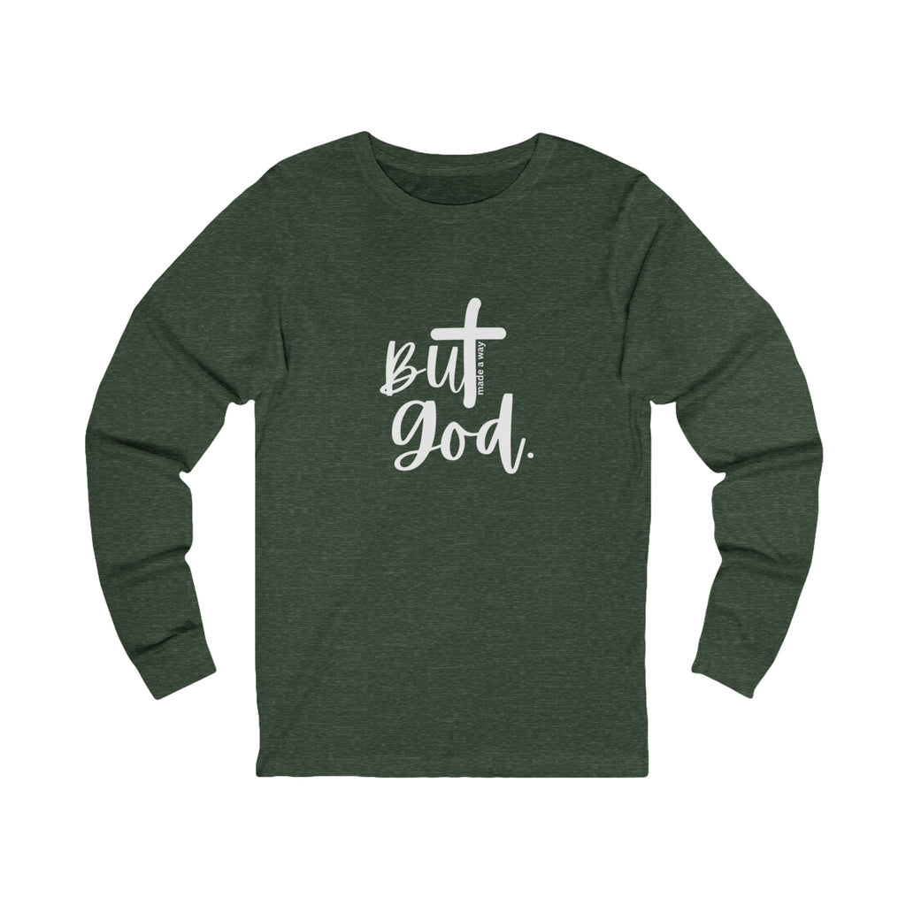 But God Long Sleeve Tee