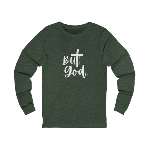 But God Long Sleeve Tee
