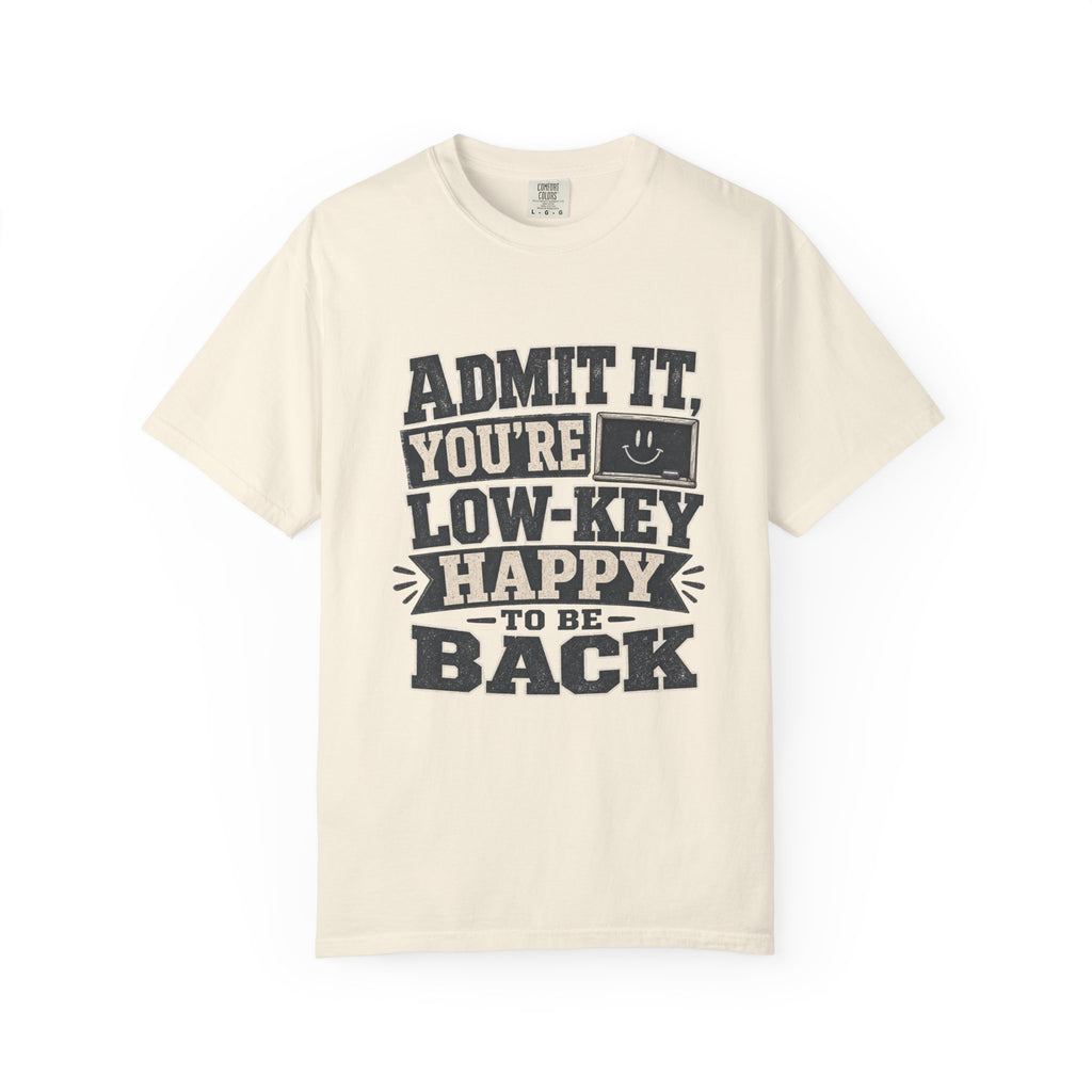 Admit it...T-Shirt