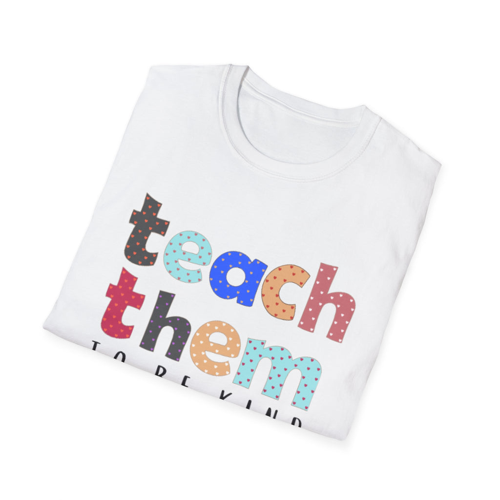Teach Them To Be Kind