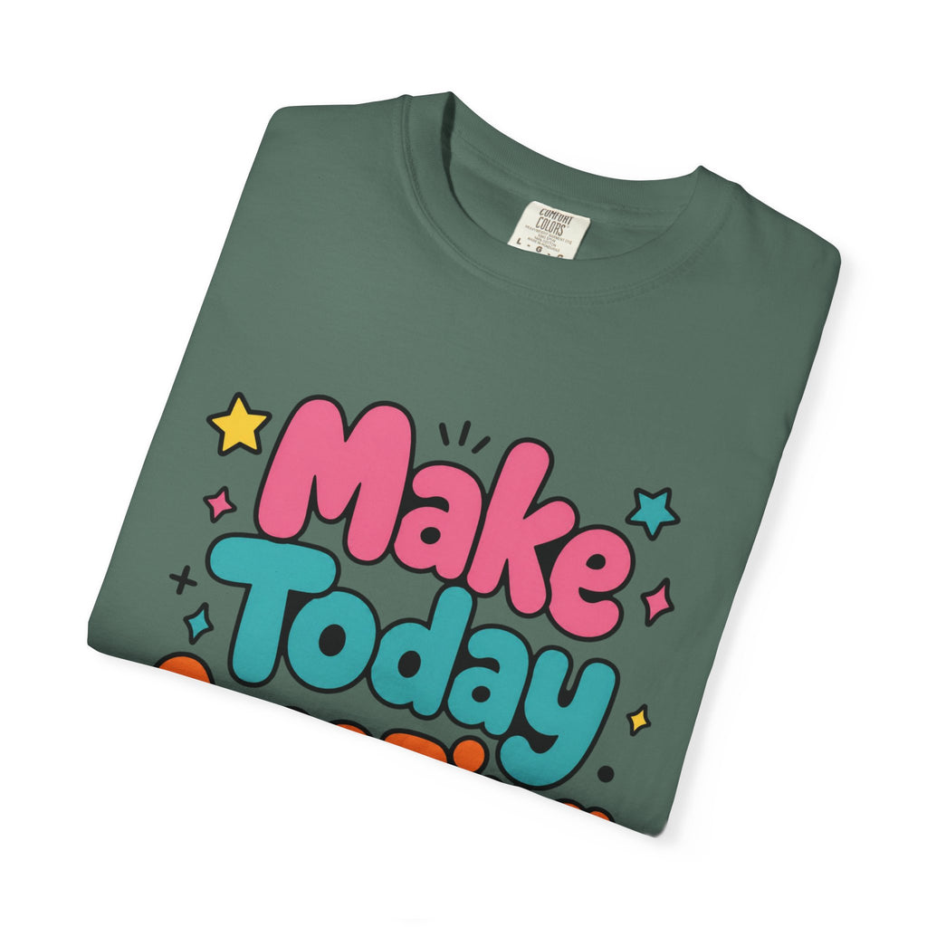 Make Today Amazing T-Shirt