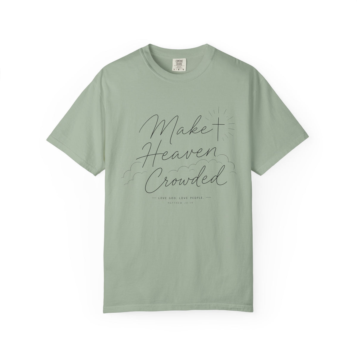 Make Heaven Crowded T-Shirt