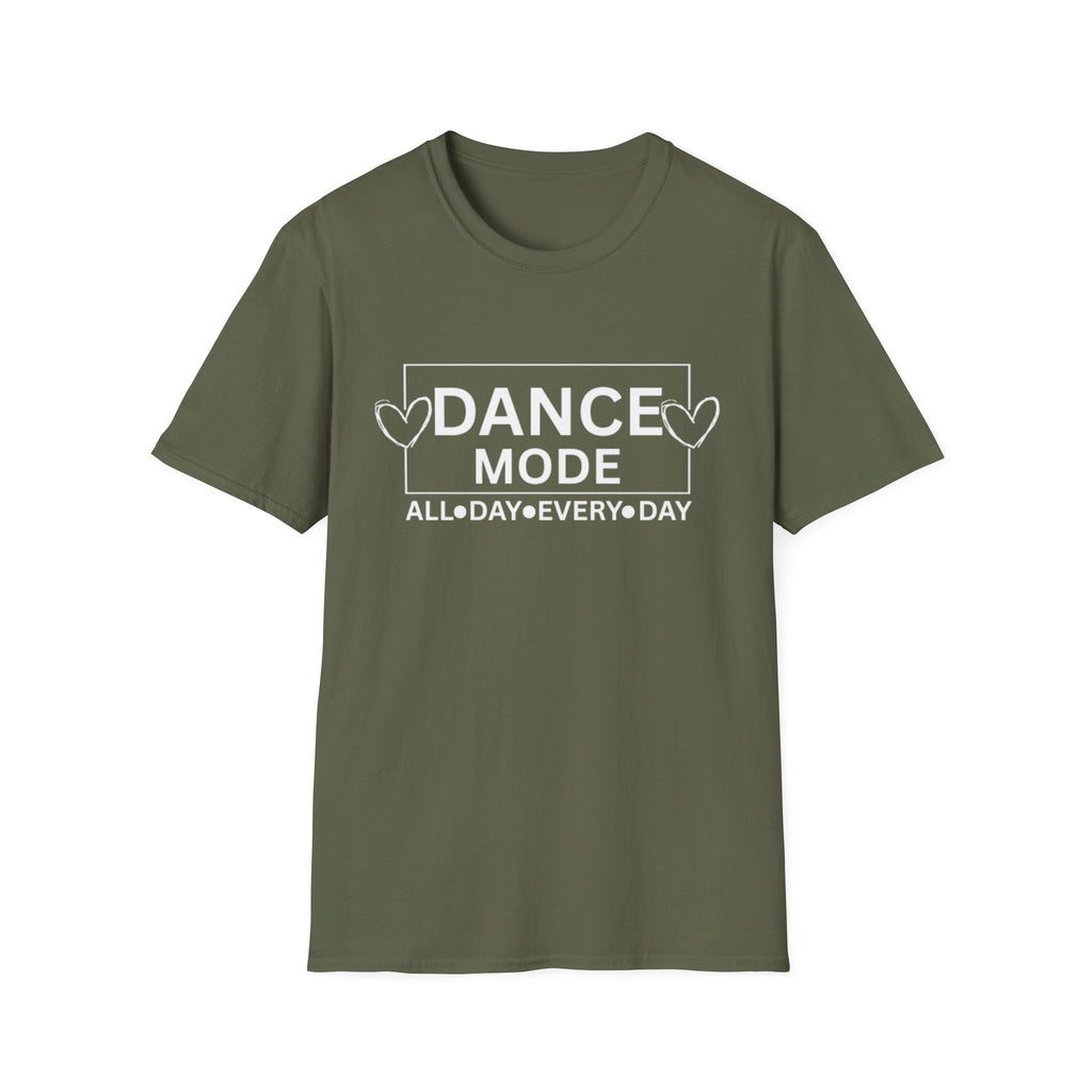 Dance Mode T-Shirt — "Dance Mode All Day Every Day" Graphic Tee for Dancers