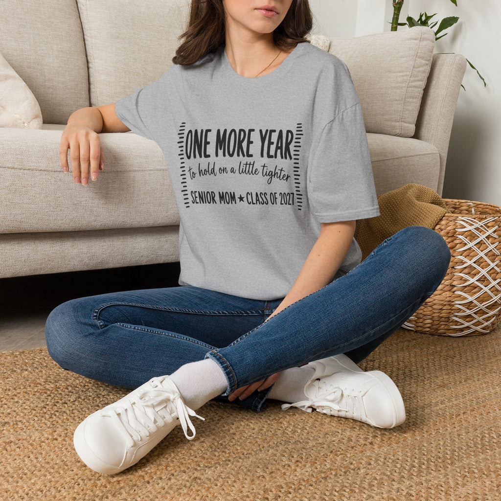 One More Year Senior Mom T-Shirt — 'One More Year to Hold On a Little Tighter' Graduation Tee