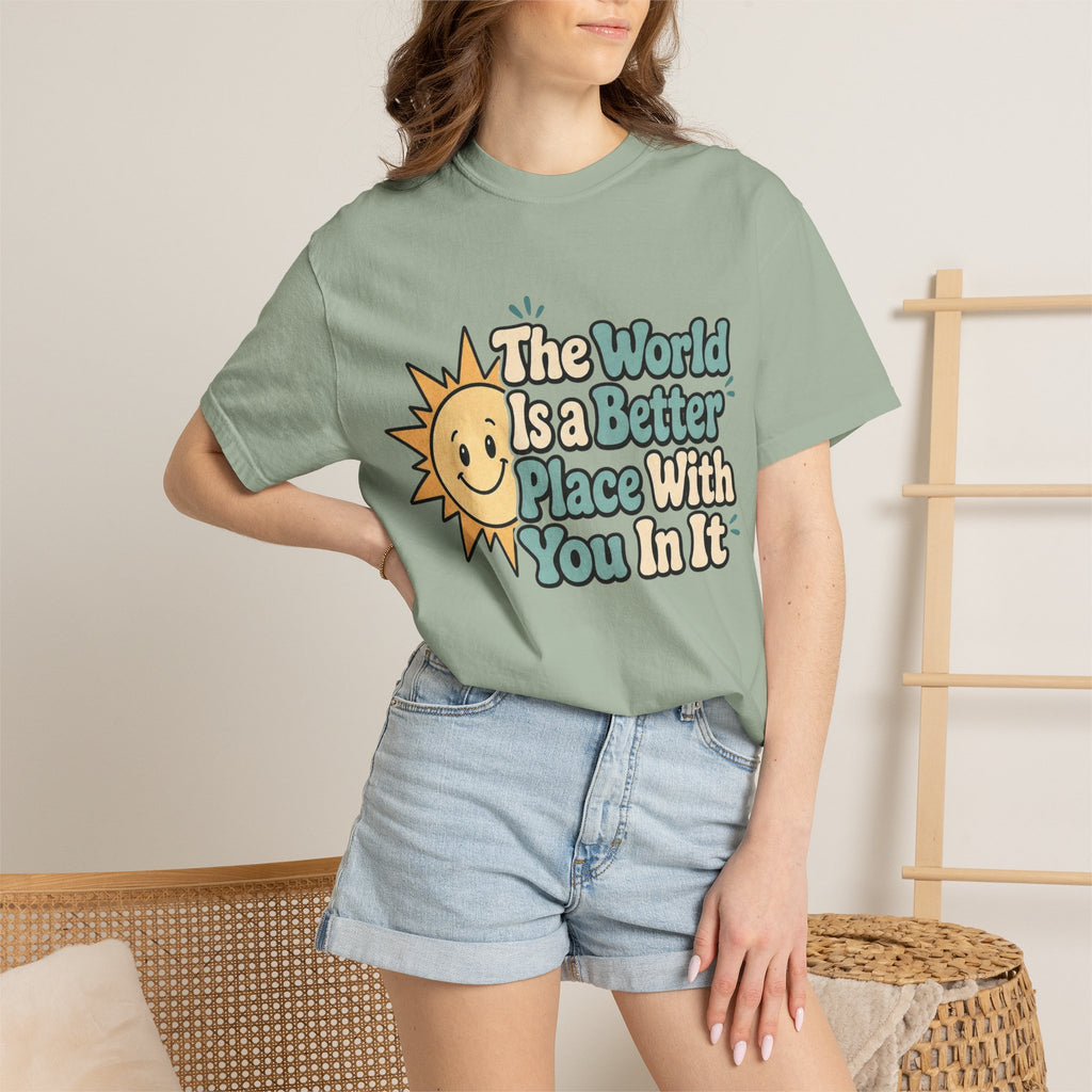 "The World Is a Better Place..." Retro Sun Tee