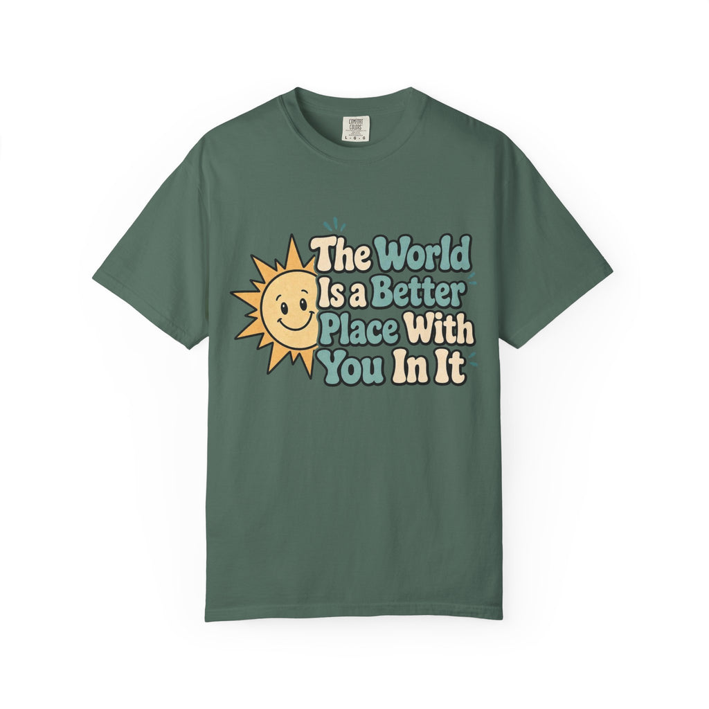 "The World Is a Better Place..." Retro Sun Tee