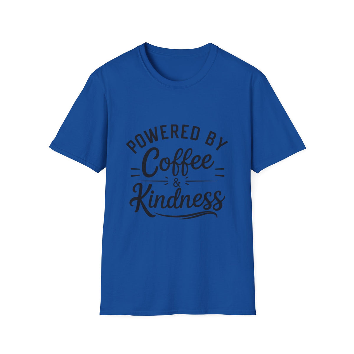 Powered by Coffee & Kindness T-Shirt