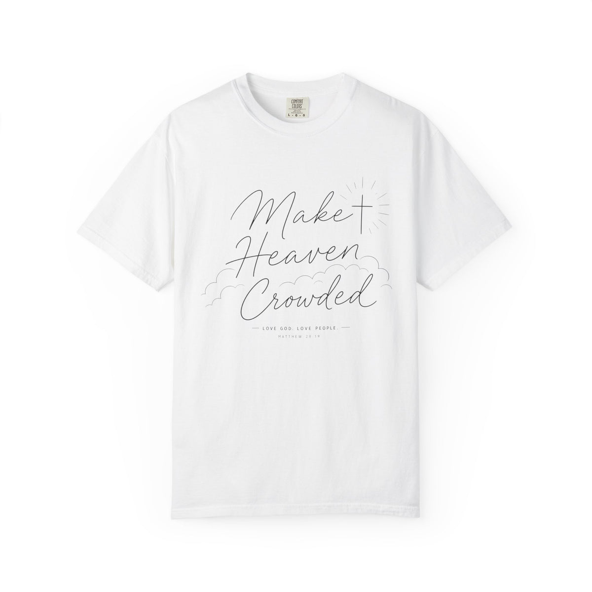 Make Heaven Crowded T-Shirt