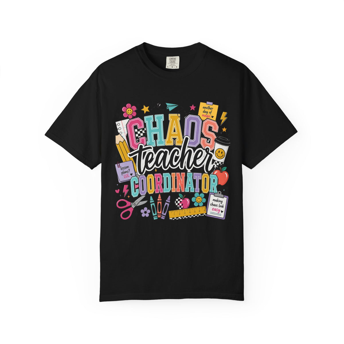 Chaos Teacher Coordinator T‑Shirt