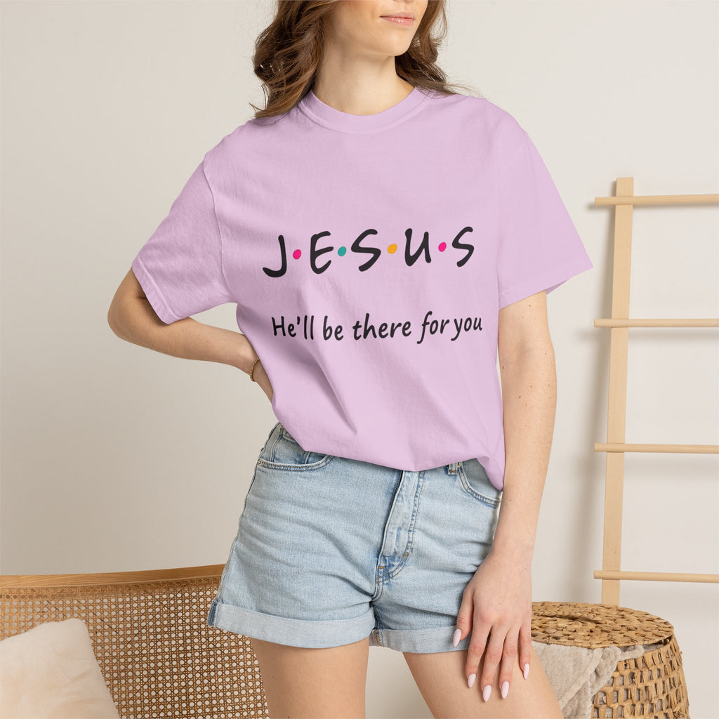 JESUS "He'll Be There For You"