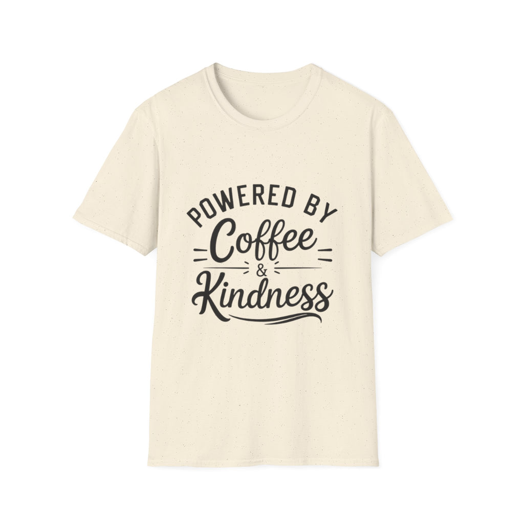 Powered by Coffee & Kindness T-Shirt