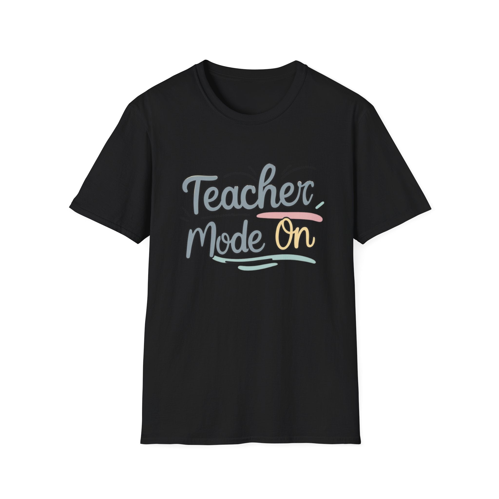 Teacher Mode On T-Shirt