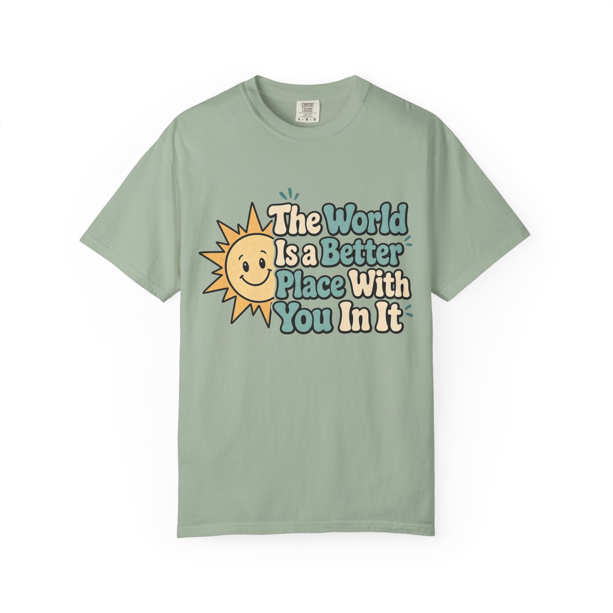 "The World Is a Better Place..." Retro Sun Tee