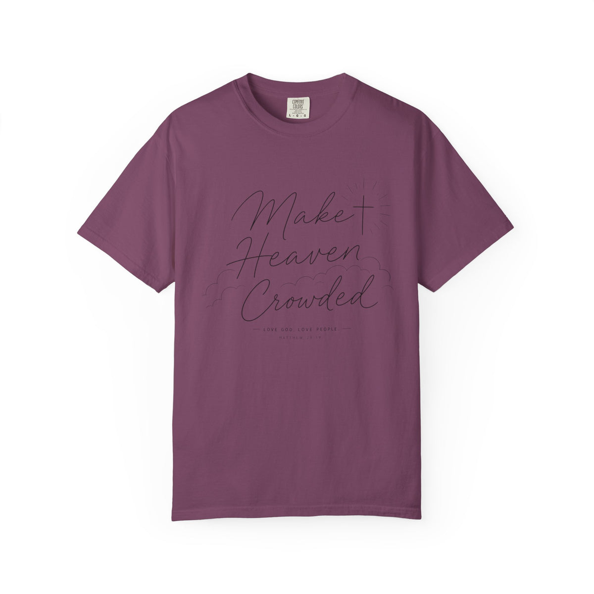 Make Heaven Crowded T-Shirt