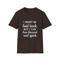 Laid Back but Forward T-Shirt