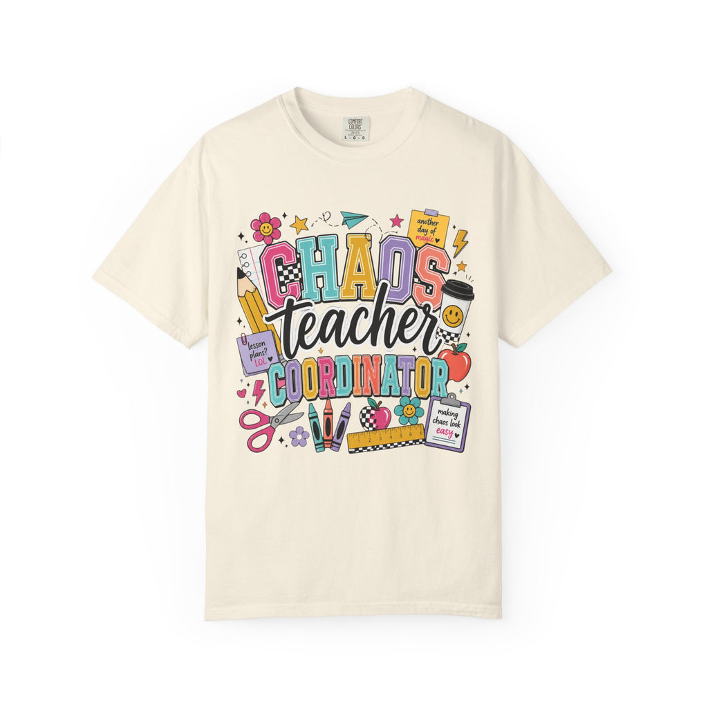 Chaos Teacher Coordinator T‑Shirt
