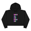 Dance All Day Every Day Crop Hoodie