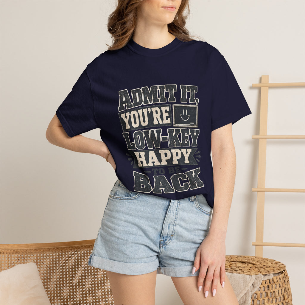 Admit it...T-Shirt