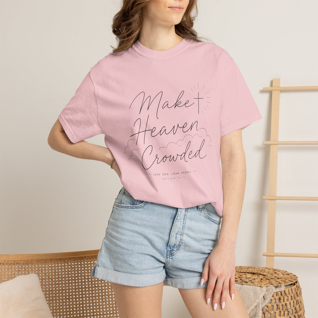 Make Heaven Crowded T-Shirt