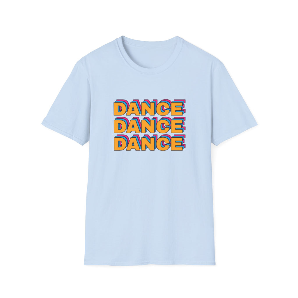 Dance Dance Dance T-Shirt