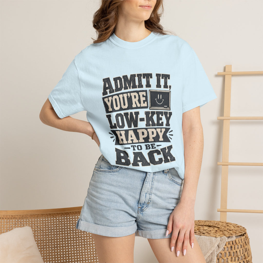 Admit it...T-Shirt