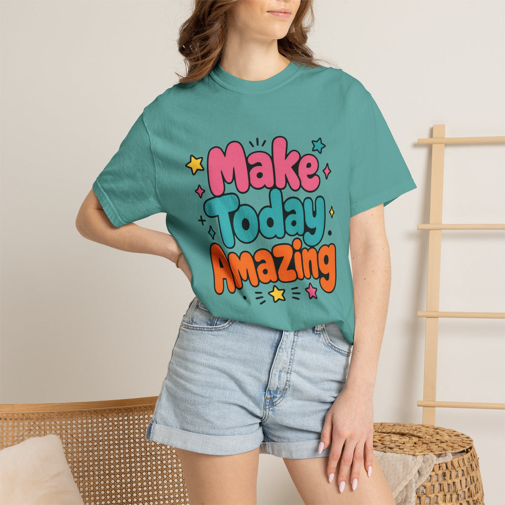 Make Today Amazing T-Shirt