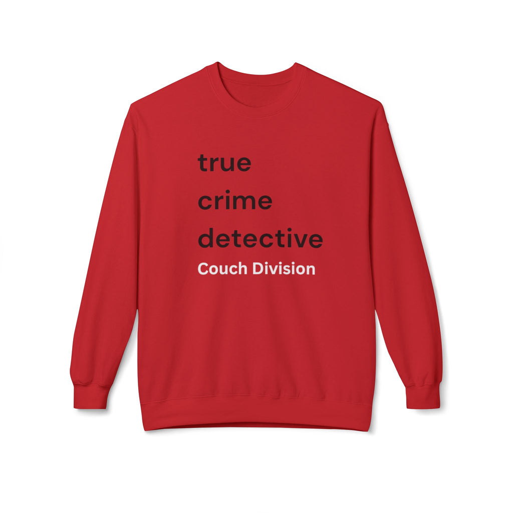True Crime Detective Sweatshirt — Couch Division Crewneck
