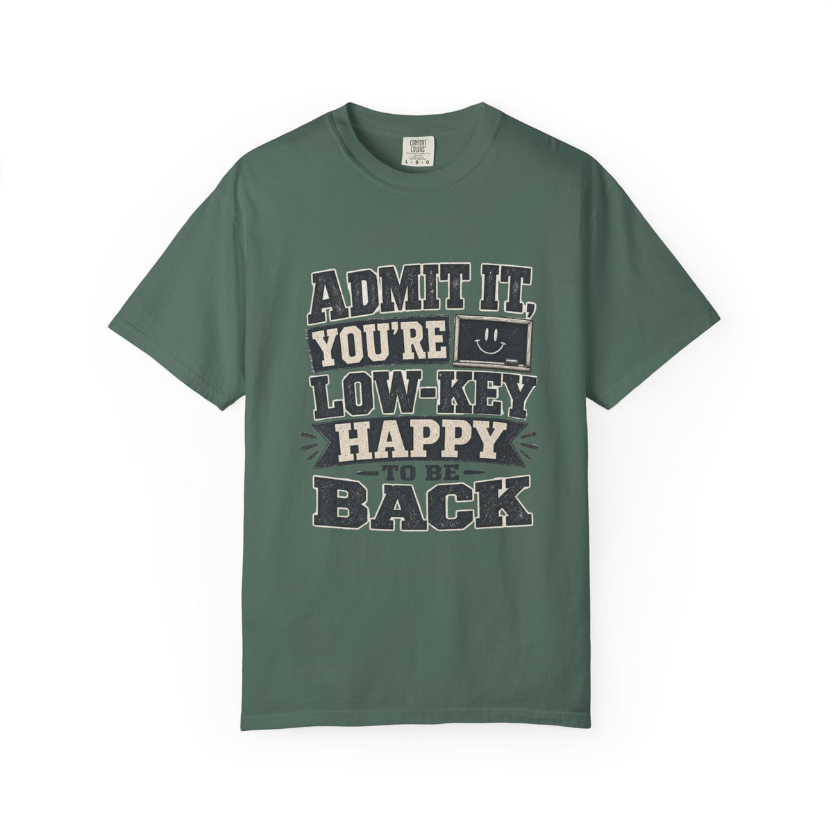 Admit it...T-Shirt