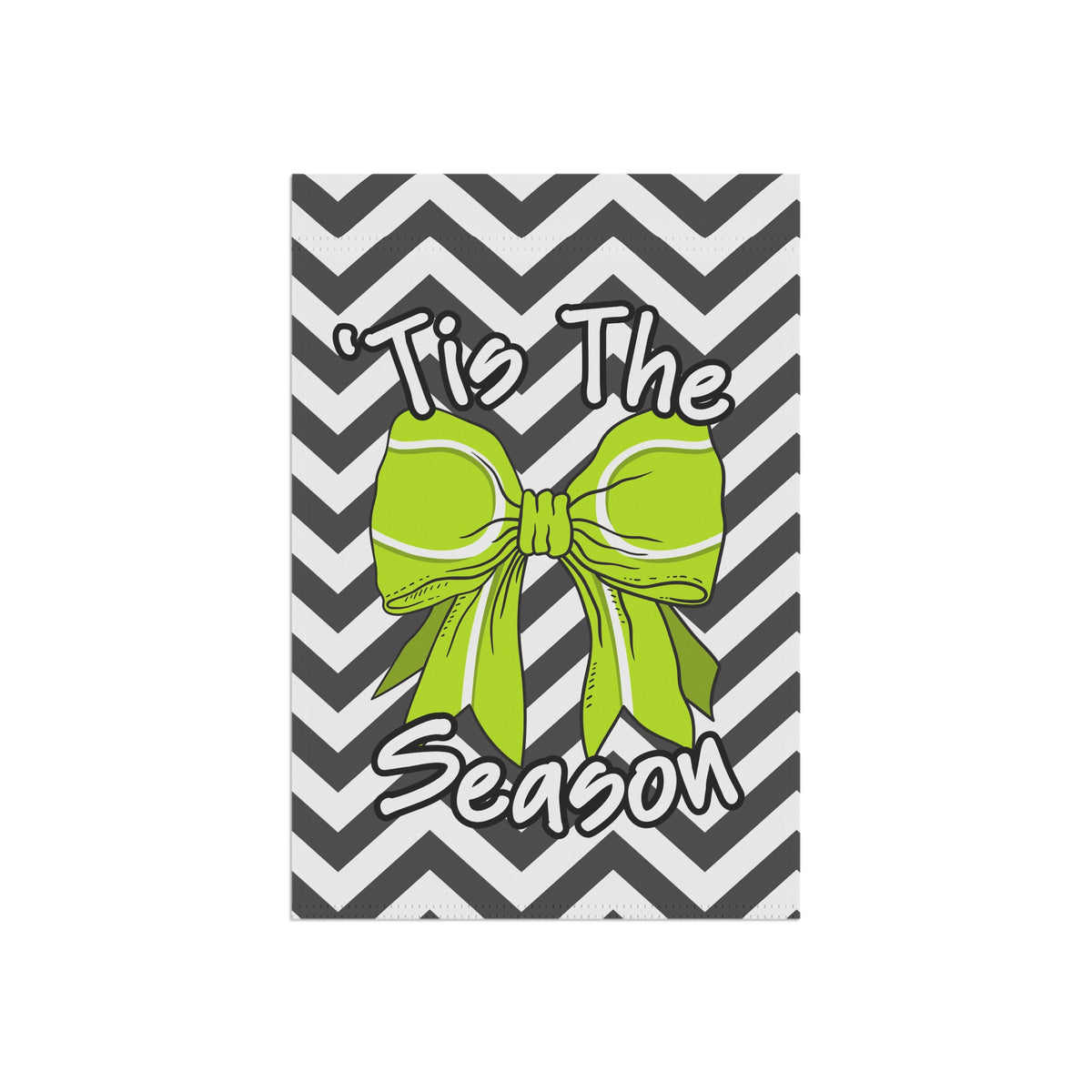'Tis The Season Garden Flag — Chevron Green Bow Outdoor Banner